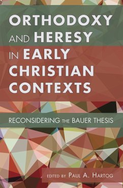 Cover Orthodoxy and Heresy in Early Christian Contexts (eBook, ePUB)