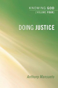 Doing Justice: Knowing God, Volume 4 (eBook, ePUB)