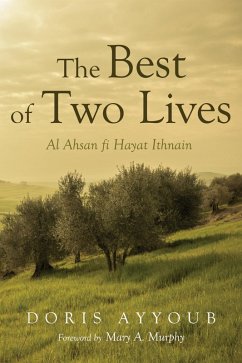 The Best of Two Lives (eBook, ePUB) - Ayyoub, Doris R.