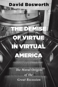 The Demise of Virtue in Virtual America (eBook, ePUB) - Bosworth, David