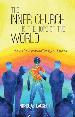 The Inner Church is the Hope of the World (eBook, ePUB)