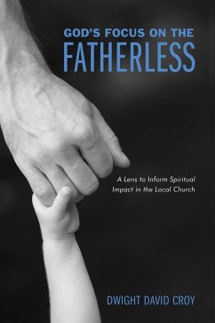God's Focus on the Fatherless (eBook, ePUB)