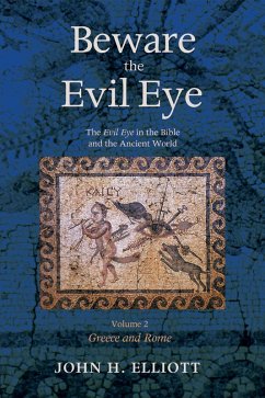 Beware the Evil Eye Volume 2 (eBook, ePUB) - Elliott, John H.