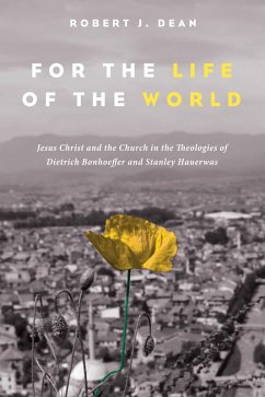 For the Life of the World (eBook, ePUB) - Dean, Robert J.