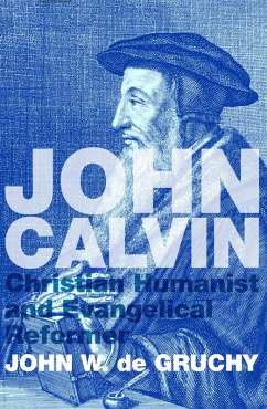 John Calvin (eBook, ePUB) - De Gruchy, John W.