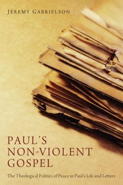 Paul's Non-Violent Gospel (eBook, ePUB)