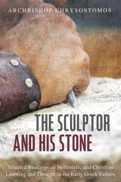 The Sculptor and His Stone (eBook, ePUB) - Chrysostomos, Archbishop