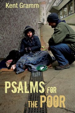 Psalms for the Poor (eBook, ePUB) - Gramm, Kent