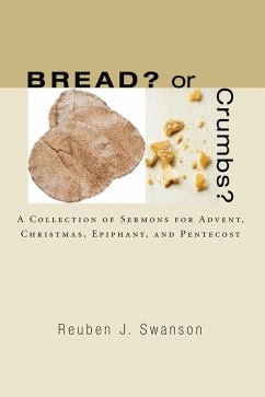 Bread? or Crumbs? (eBook, ePUB) - Swanson, Reuben J.