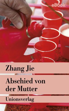 Abschied von der Mutter (eBook, ePUB) - Jie, Zhang