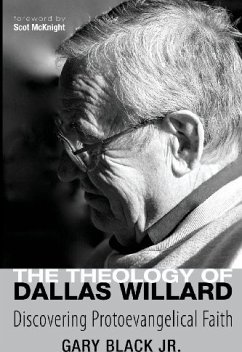 The Theology of Dallas Willard (eBook, ePUB) - Black, Gary