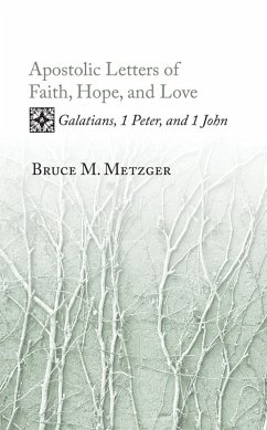Apostolic Letters of Faith, Hope, and Love (eBook, ePUB)