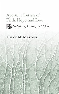 Apostolic Letters of Faith, Hope, and Love (eBook, ePUB) Apostolic Letters of Faith, Hope, and Love (eBook, ePUB)