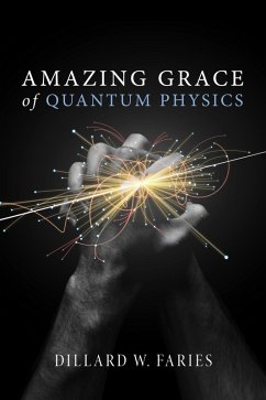 Amazing Grace of Quantum Physics (eBook, ePUB)