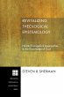 Revitalizing Theological Epistemology... - Bild 1