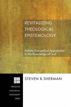 Revitalizing Theological Epistemology (eBook, ePUB)