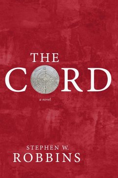 The Cord (eBook, ePUB) - Robbins, Stephen W.
