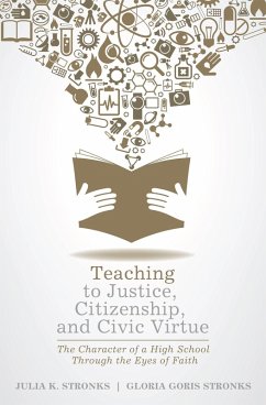 Teaching to Justice, Citizenship, and Civic Virtue (eBook, ePUB)