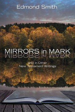 Mirrors in Mark (eBook, ePUB) - Smith, Edmond