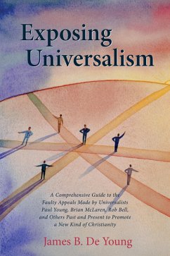 Exposing Universalism (eBook, ePUB) - De Young, James B.
