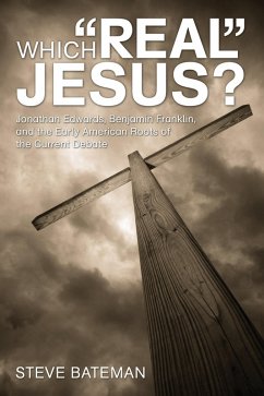 Which &quote;Real&quote; Jesus? (eBook, ePUB)