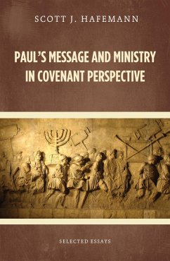 Paul's Message and Ministry in Covenant Perspective (eBook, ePUB)