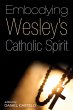 Embodying Wesley's Catholic Spirit... - Bild 1