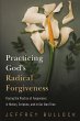 Practicing God's Radical Forgiveness... - Bild 1
