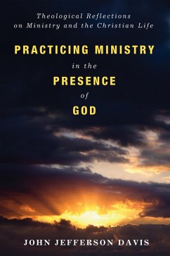 Practicing Ministry in the Presence of God (eBook, ePUB)