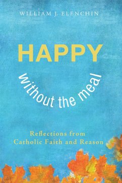 Happy Without the Meal (eBook, ePUB) Happy Without the Meal (eBook, ePUB)