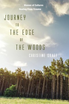 Journey to the Edge of the Woods (eBook, ePUB) - Graef, Christine