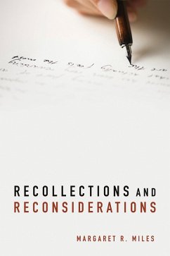 Recollections and Reconsiderations (eBook, ePUB) - Miles, Margaret R.