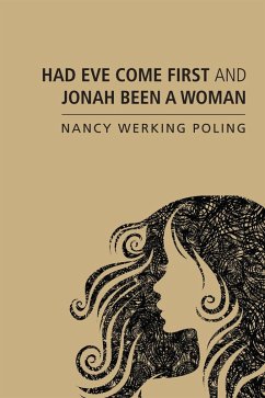 Had Eve Come First and Jonah Been a Woman (eBook, ePUB)