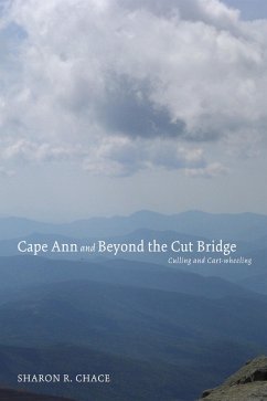 Cape Ann and Beyond the Cut Bridge (eBook, ePUB) - Chace, Sharon R.