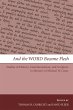 And the Word Became Flesh (eBook, ePUB) - Bild 1