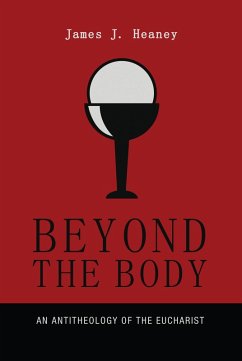 Beyond the Body (eBook, ePUB) - Heaney, James J.