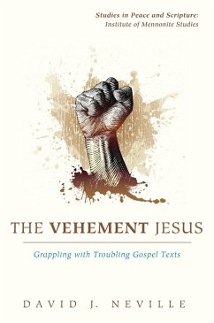 The Vehement Jesus (eBook, ePUB) - Neville, David J.
