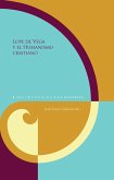 Lope de Vega y el Humanismo cristiano (eBook, ePUB)