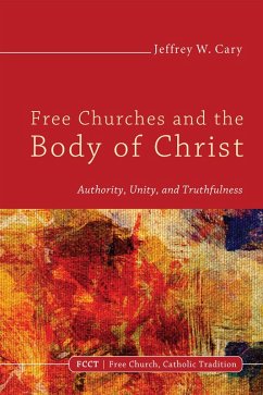 Free Churches and the Body of Christ (eBook, ePUB)