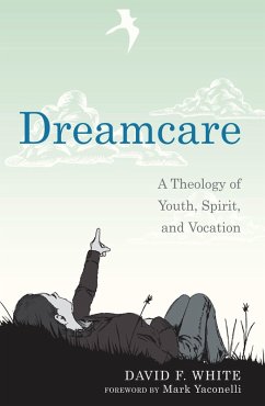 Dreamcare (eBook, ePUB) - White, David F.