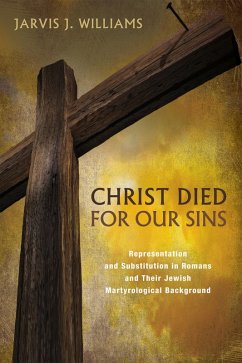Christ Died for Our Sins (eBook, ePUB) - Williams, Jarvis J.