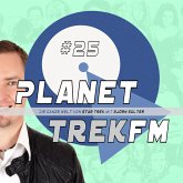 Planet Trek fm #25 - Die ganze Welt von Star Trek (MP3-Download)