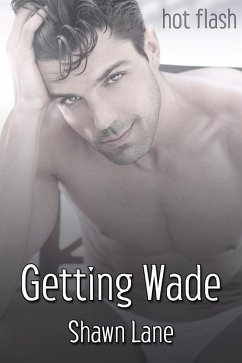 Getting Wade (eBook, ePUB) - Lane, Shawn