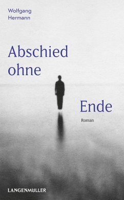 Abschied ohne Ende (eBook, ePUB) - Hermann, Wolfgang