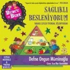 Burcu ve Berk Saglikli Besleniyorum