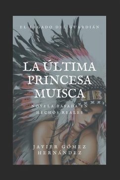 Cover LA ÚLTIMA PRINCESA MUISCA
