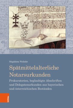 Spätmittelalterliche Notarsurkunden - Weileder, Magdalena