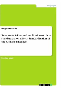 Reasons for failure and implications on later standardization efforts. Standardization of the Chinese language