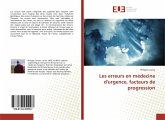 Les erreurs en médecine d'urgence, facteurs de progression