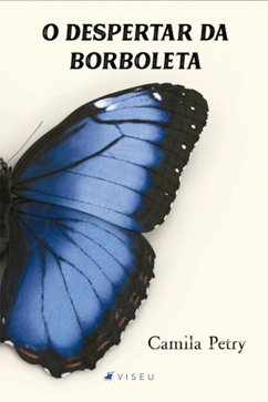 O despertar da borboleta (eBook, ePUB) - Petry, Camila